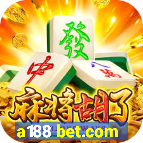 a188 bet.com